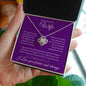 To My Beautiful Wife | If I could give you (Love Knot Necklace)