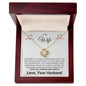 To My Wife | You Are The Best Thing | Love Knot Necklace