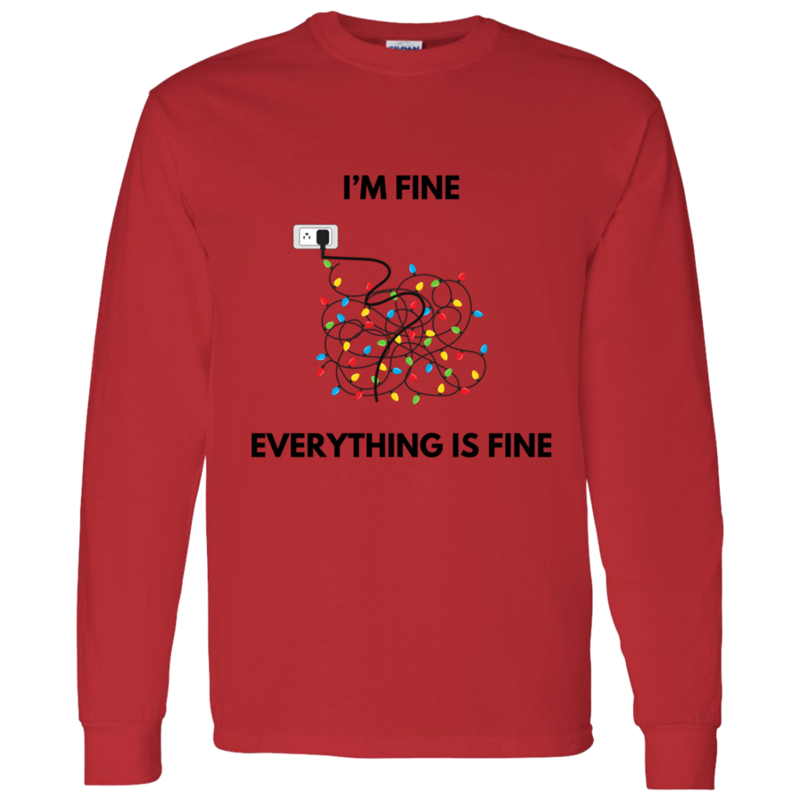 I'm Fine unisex Sweatshirt