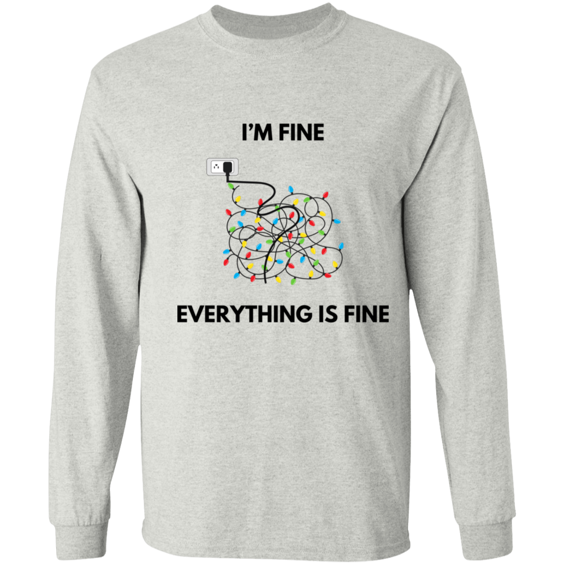 I'm Fine unisex Sweatshirt