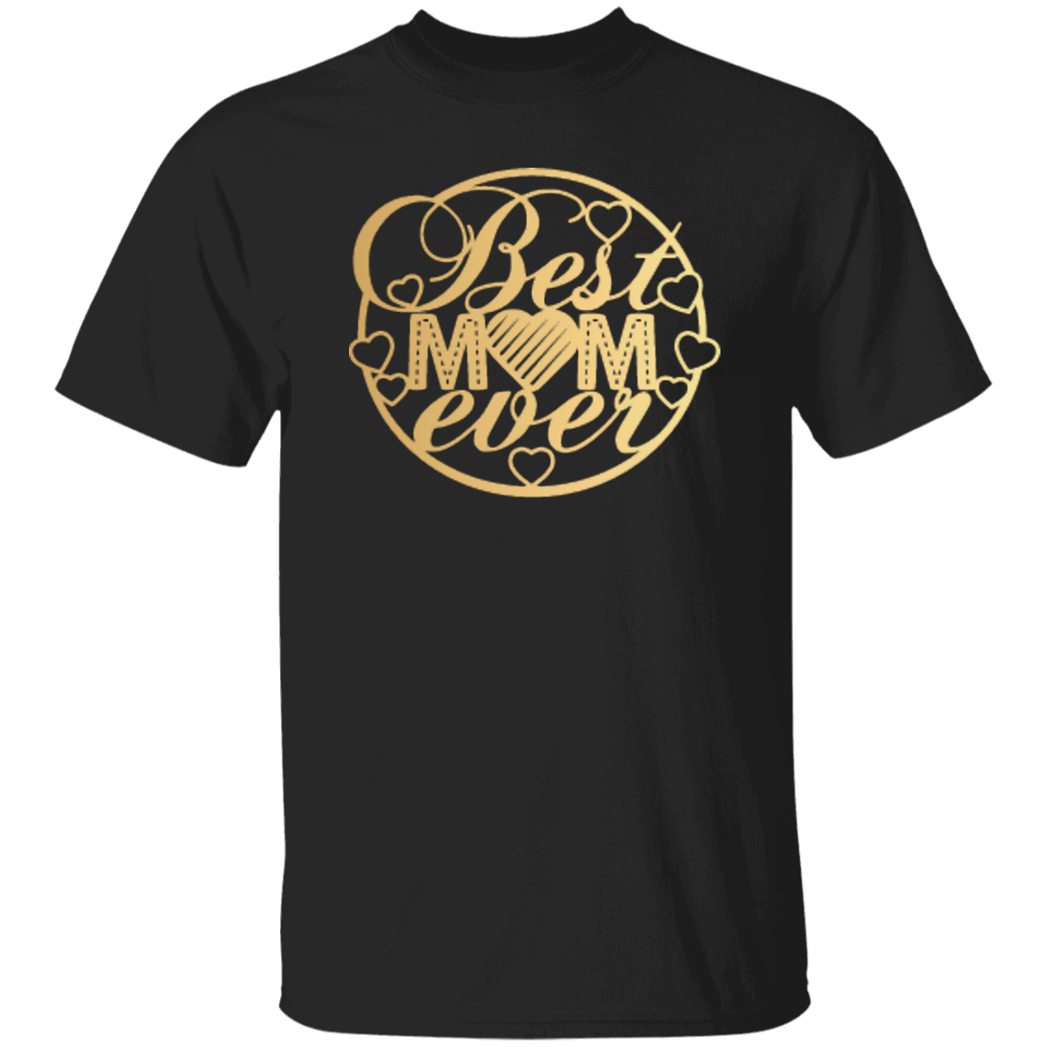 Best Mom Ever2 T-Shirt