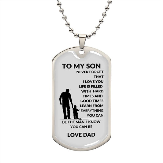 TO MY SON | NEVER FORGET DOG TAG |