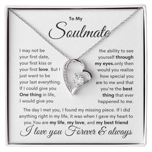 To My Soulmate | I Love You Forever and Always (Forever Love necklace)